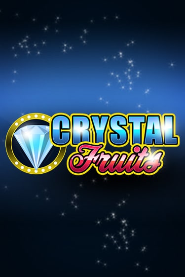 Демо игра Сrystal Fruits на сайте игровых автоматов JoyCasino